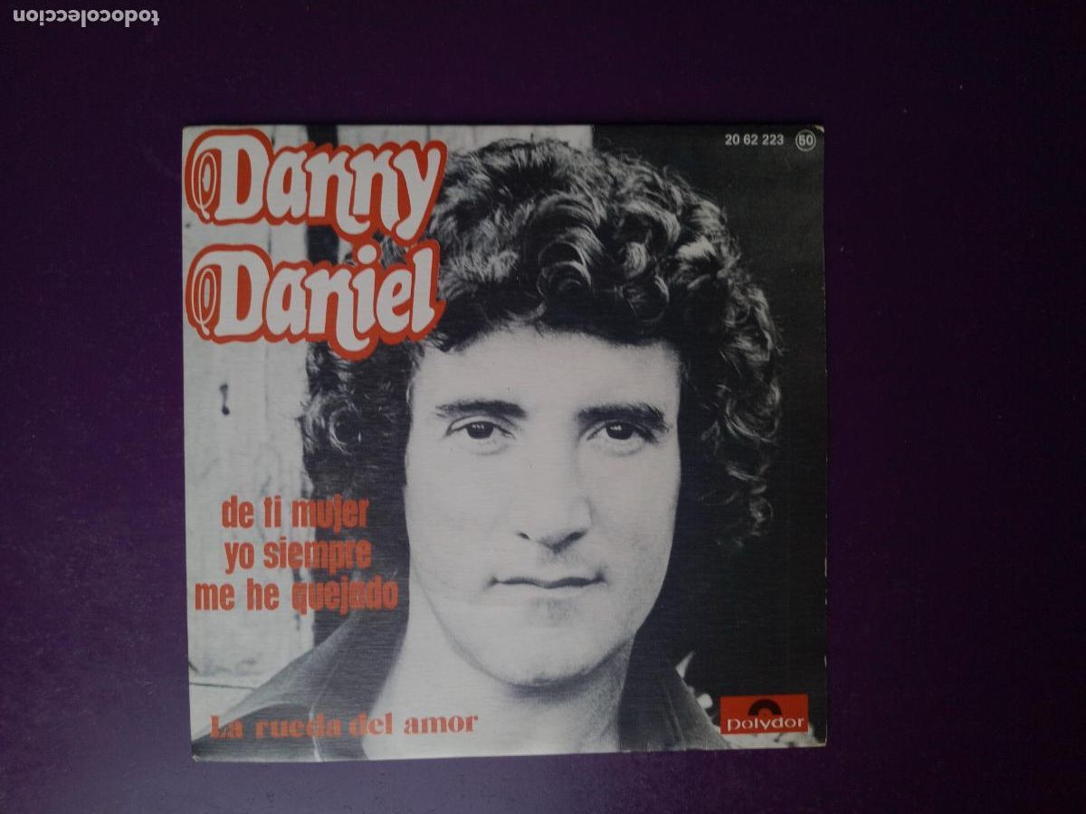 Discos de vinilo: Danny Daniel &ndash; De Ti Mujer Yo Siempre Me He Quejado - Sg POLYDOR 1976 - MELODICA - SIN APENAS USO