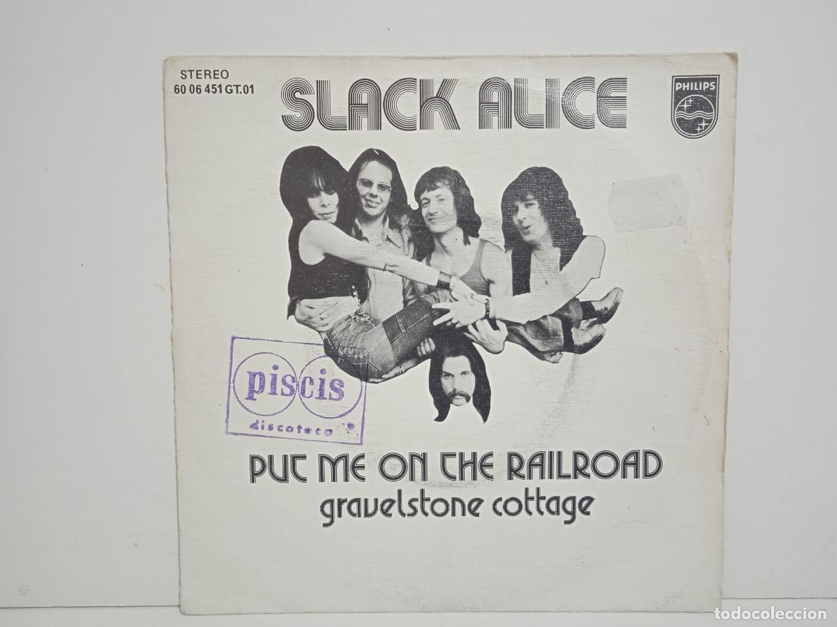Discos de vinilo: Slack Alice - Put Me On The Railroad / Gravelstone Cottage - Single - 1975