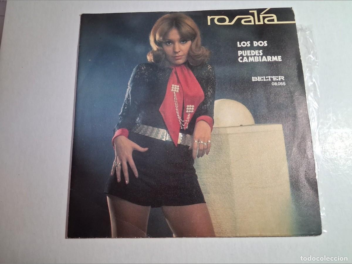 Discos de vinilo: single rosal&iacute;a. los dos. puedes cambiarme. belter 1971 spain (seminuevo)