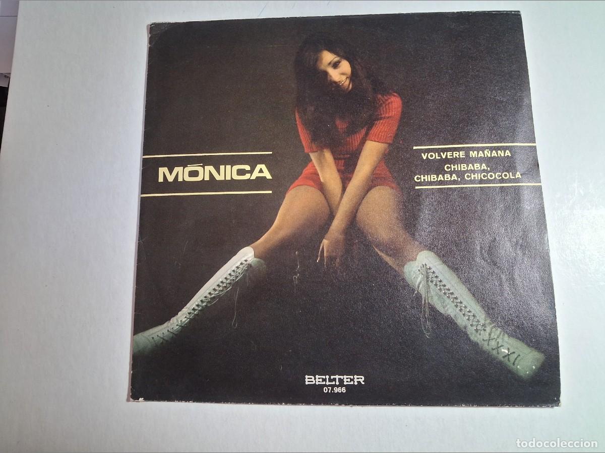 Discos de vinilo: single m&oacute;nica. volver&eacute; ma&ntilde;ana. chibaba. belter 1971 spain (seminuevo)