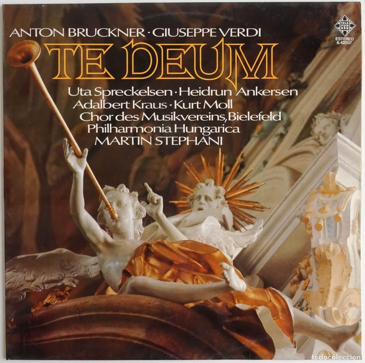 Discos de vinilo: Anton Bruckner / Giuseppe Verdi - Te Deum- Martin Stephani Phillips Madrid 1977
