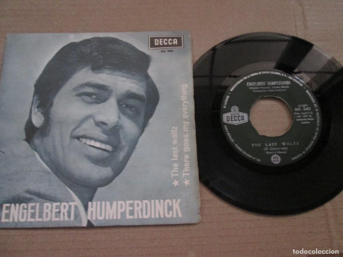 Discos de vinilo: ENGELBERT HUMPERDINCK - The last Waltz / There Goes my Everything. Single, ed espa&ntilde;ola 7&rdquo; 1971. VG+