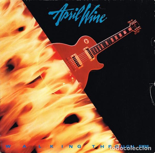 Discos de vinilo: April Wine, Walking Through Fire - LP