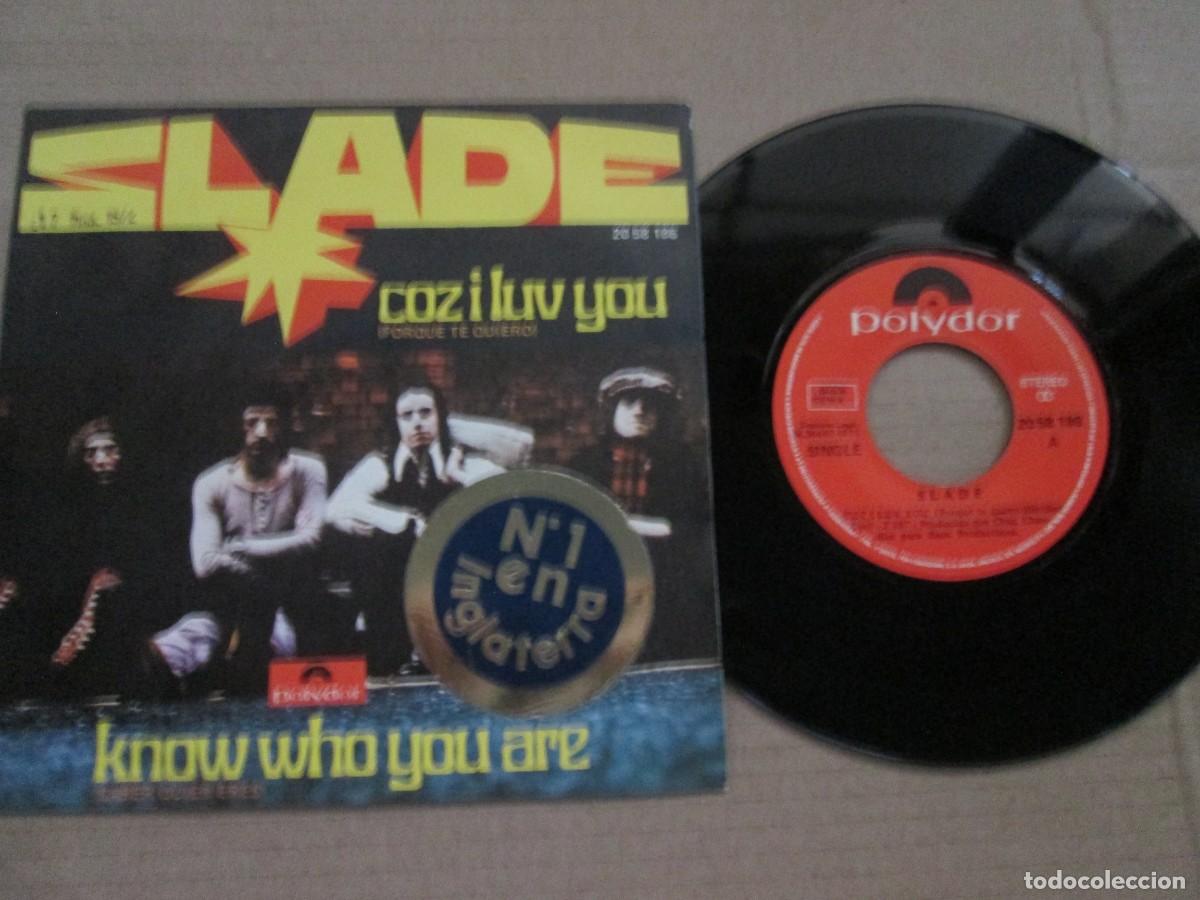 Discos de vinilo: SLADE - Coz I luv You / Know Who you are. Single, ed espa&ntilde;ola 7&rdquo; 1971. Magn&iacute;fico estado (VG+/NM)
