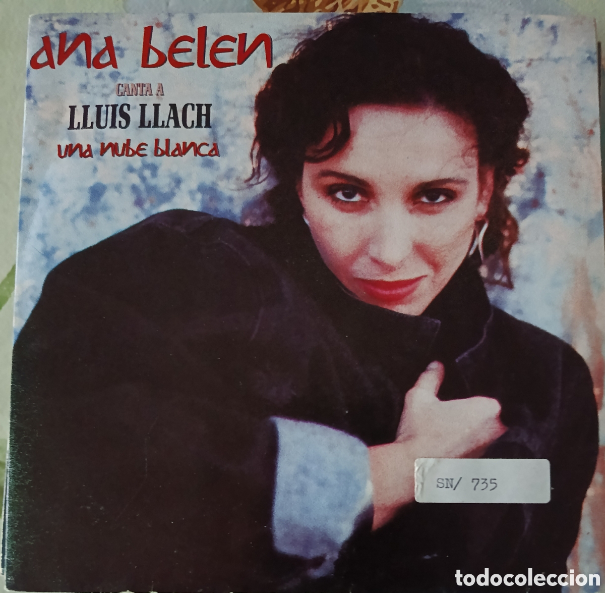 Discos de vinilo: Ana Bel&eacute;n/ Llu&iacute;s Llach single sello CBS editado en Espa&ntilde;a a&ntilde;o 1989 promocional solo 1 cara.
