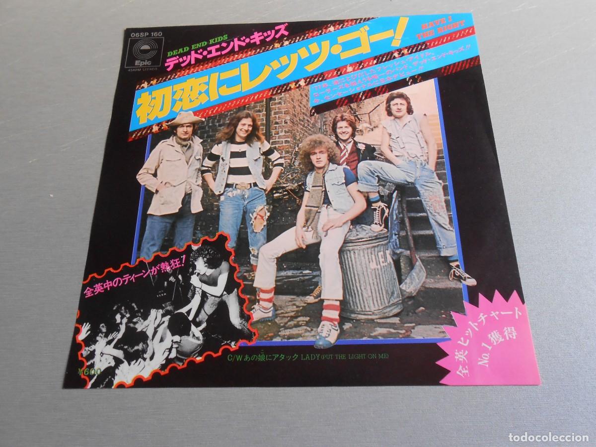 Discos de vinilo: DEAD END KIDS, SG, HAVE I THE RIGHT + 1, A&Ntilde;O 1977, EPIC -CBS , 06SP-160 MADE IN JAPAN