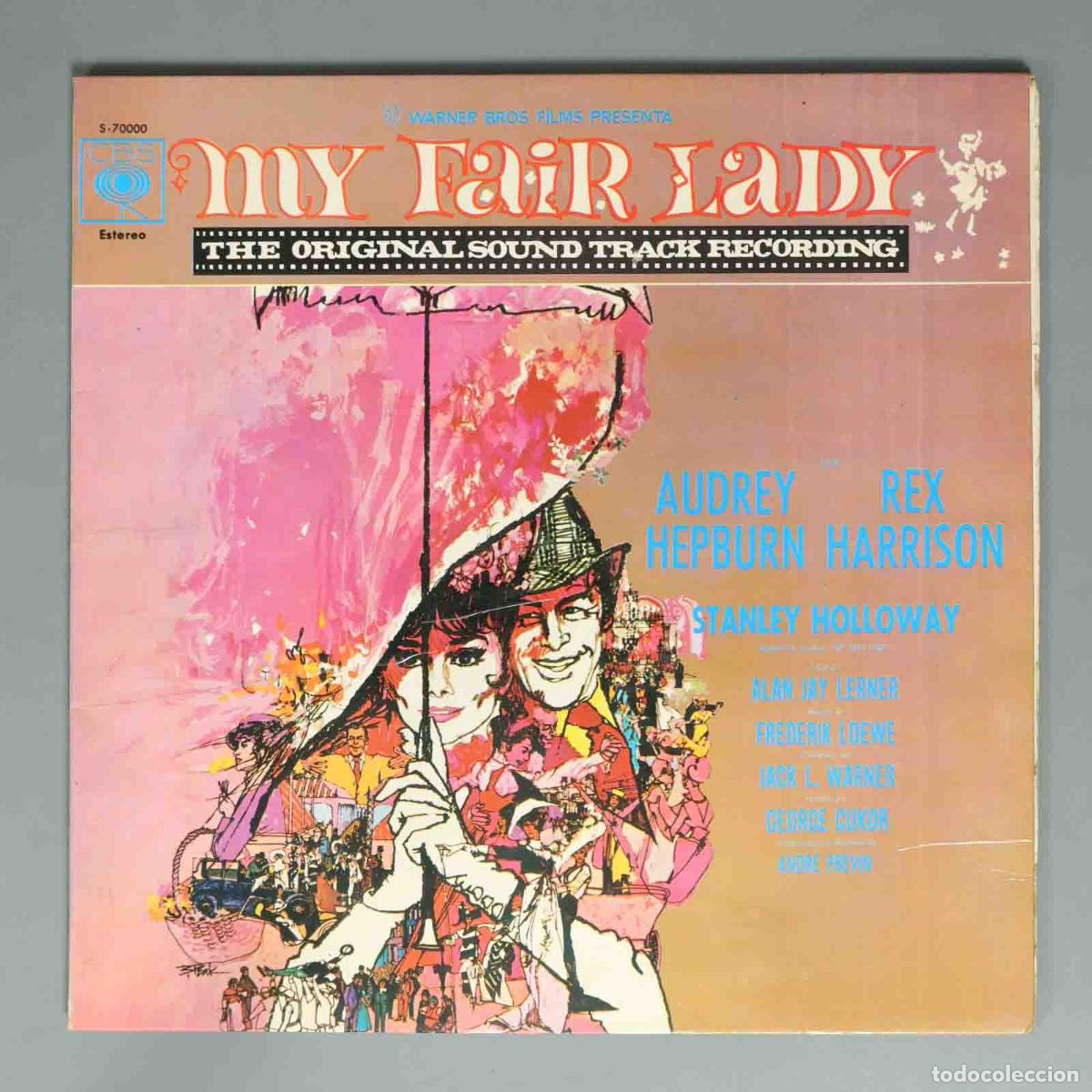 Discos de vinilo: LP. My Fair Lady (Original Soundtrack Recording) - Audrey Hepburn, Rex Harrison, Andr&eacute; Previn