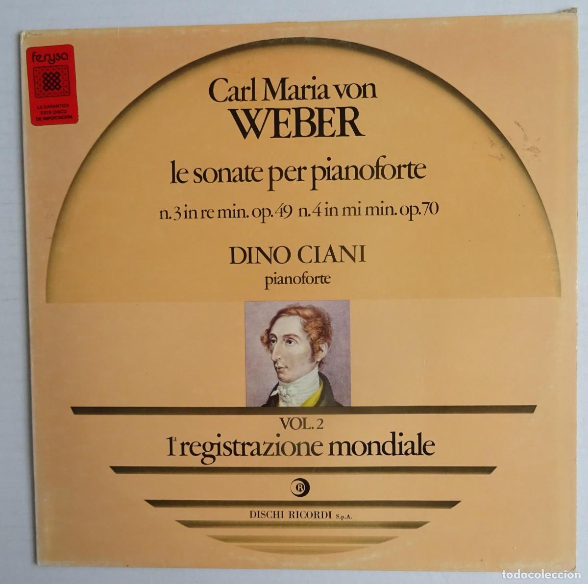 Dischi in vinile: Weber, Dino Ciani &lrm;&ndash; Le Sonate Per Pianoforte - Vol. 2 Edici&oacute;n Italiana