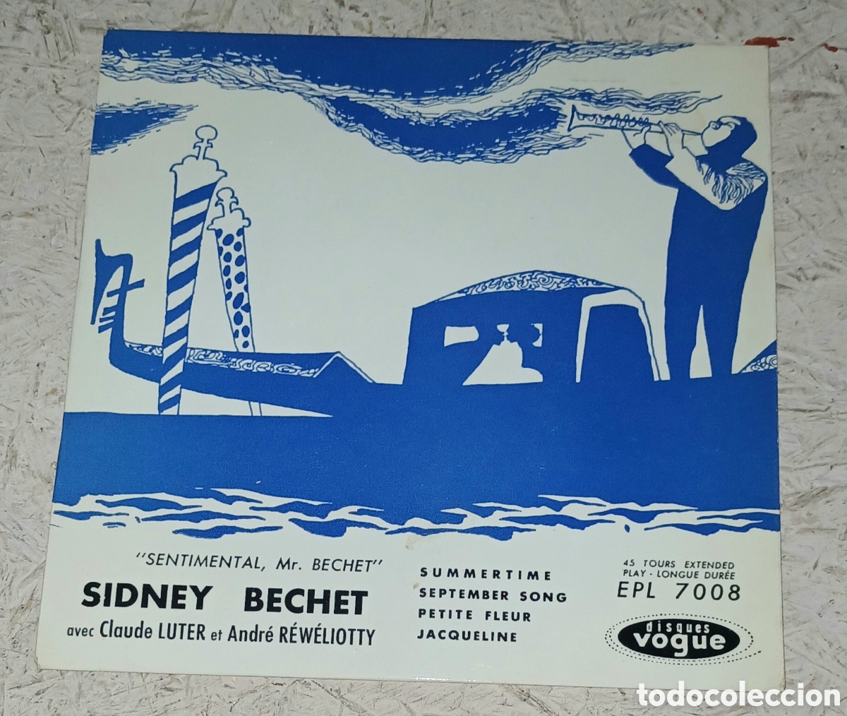 Discos de vinilo: Vinilo EP 7&rdquo; Sidney Bechet - Sentimental, Mr. Bechet (Disques Vogue EPL 7008, Francia)