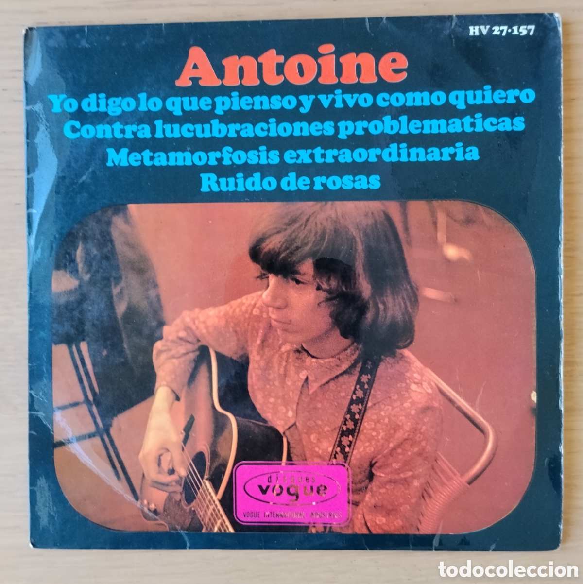 Discos de vinilo: ANTOINE : &rdquo;YO DIGO LO QUE PIENSO Y VIVO COMO QUIERO + 3&rdquo; - E.P. VINILO 1966 - FOLK ROCK - GARAGE