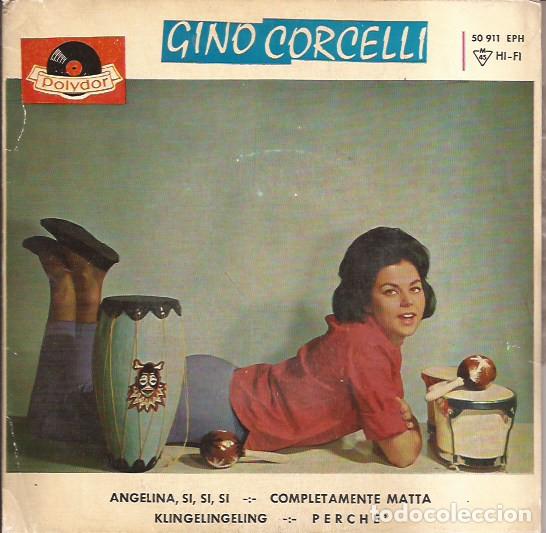 Discos de vinilo: EP GINO CORCELLI ANGELINA SI SIS SI POLYDOR SPAIN