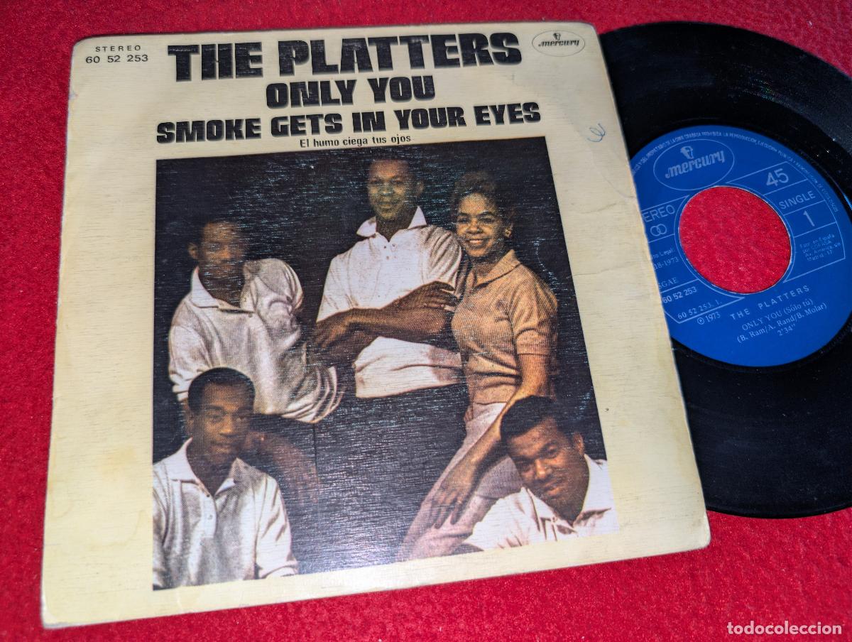 Discos de vinilo: THE PLATTERS Only you/Smoke gets in your eyes 7'' SINGLE 1973 Mercury ESPA&Ntilde;A SPAIN