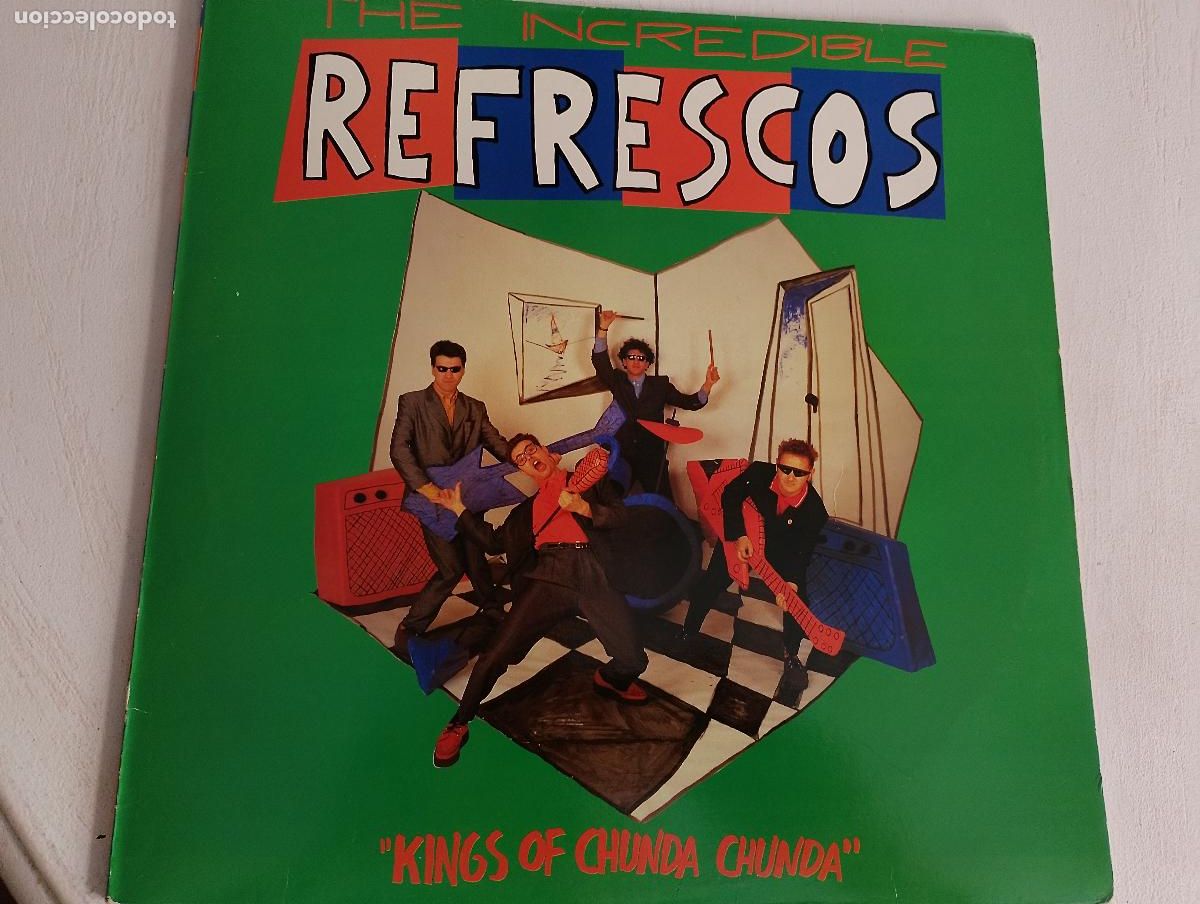 Discos de vinilo: The Incredible Refrescos &ndash; Kings Of Chunda Chunda,1990, con el encarte