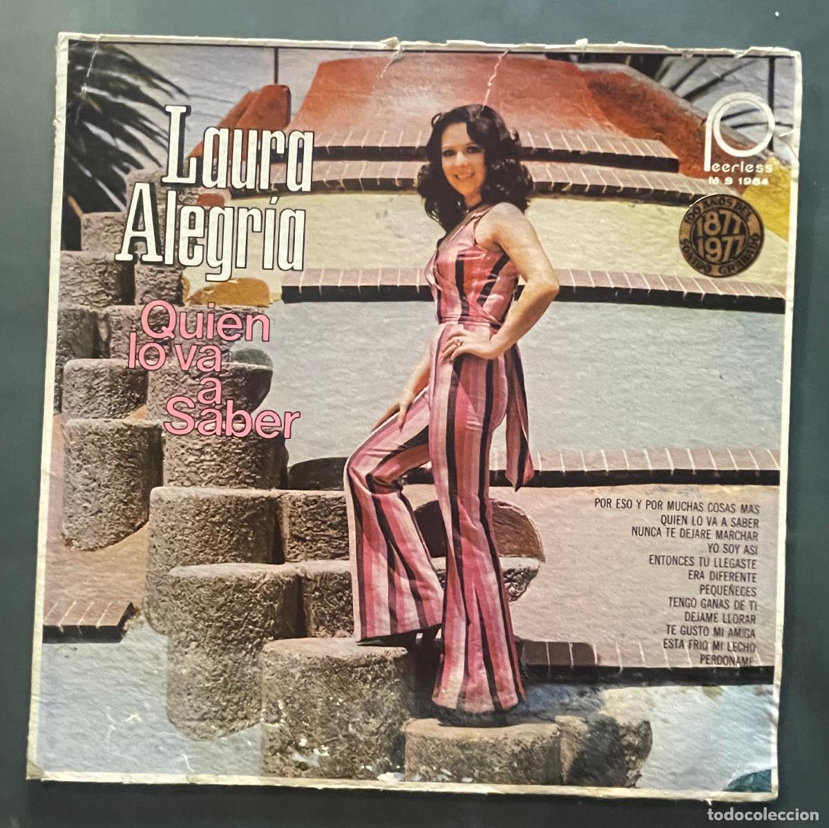 Discos de vinilo: LAURA ALEGRIA / QUIEN LO VA A SABER/ LP PEERLESS 1977 / MEXICO