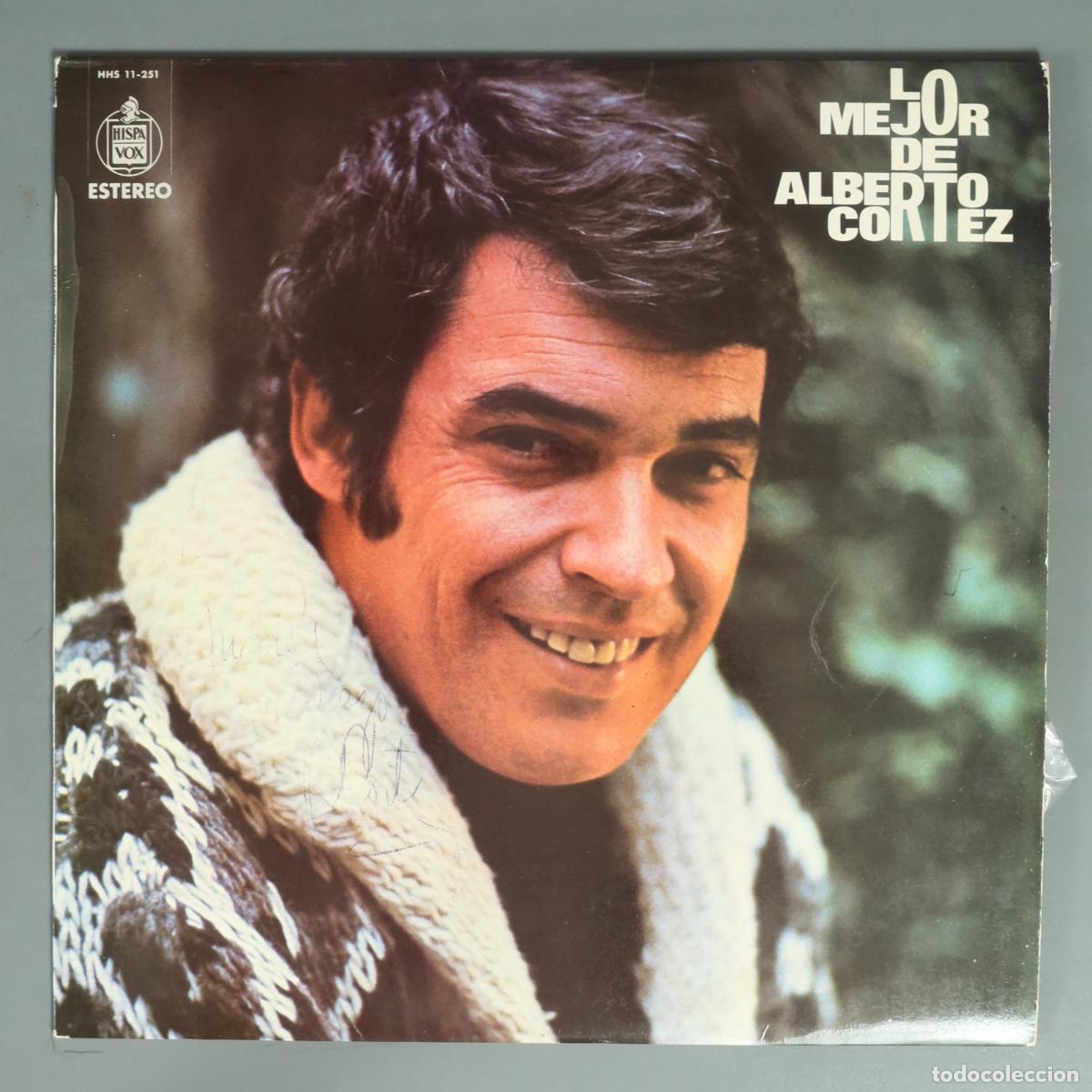 Discos de vinilo: LP. LO MEJOR DE ALBERTO CORTEZ. CON AUTOGRAFO ARTISTA