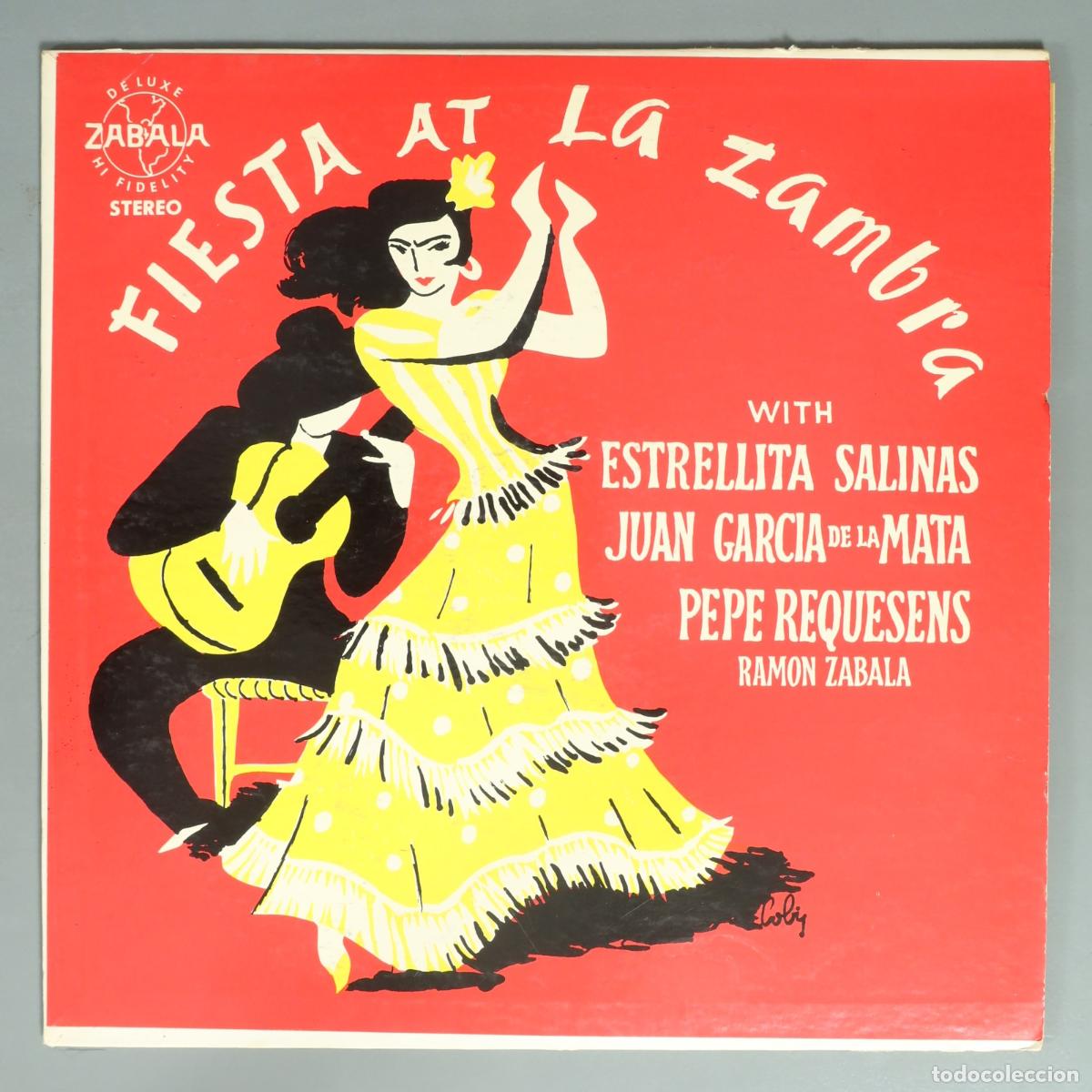 Discos de vinilo: LP. Fiesta at La Zambra - Estrellita Salinas, Juan Garc&iacute;a de la Mata, Pepe Requesens, Ramon Zabala