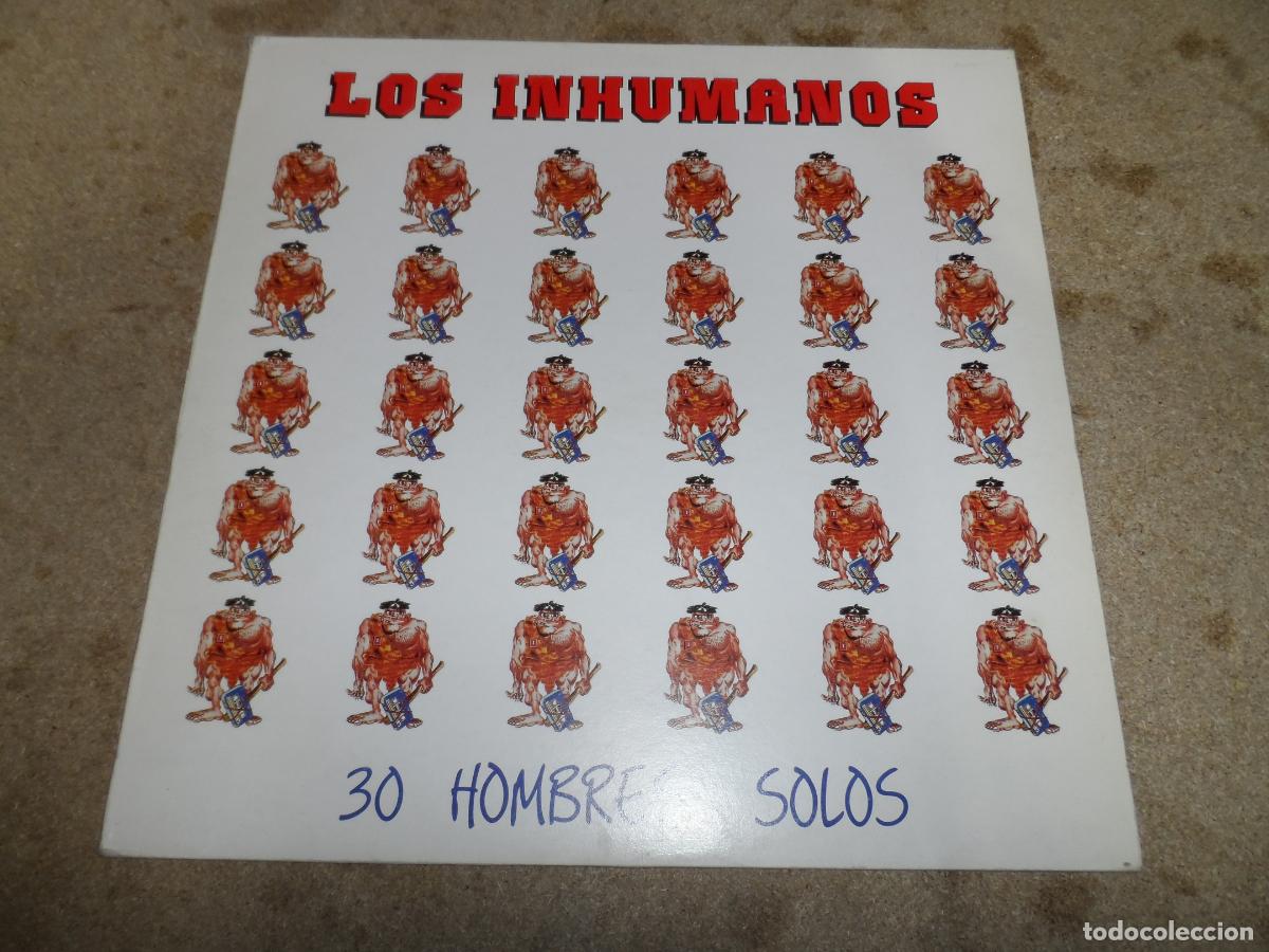 Discos de vinilo: LOS INHUMANOS - 30 HOMBRES SOLOS (SPAIN 1988)