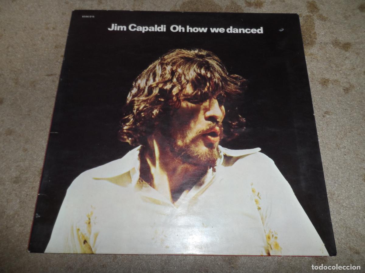 Discos de vinilo: JIM CAPALDI - OH HOW WE DANCED (FRANCE 1972)