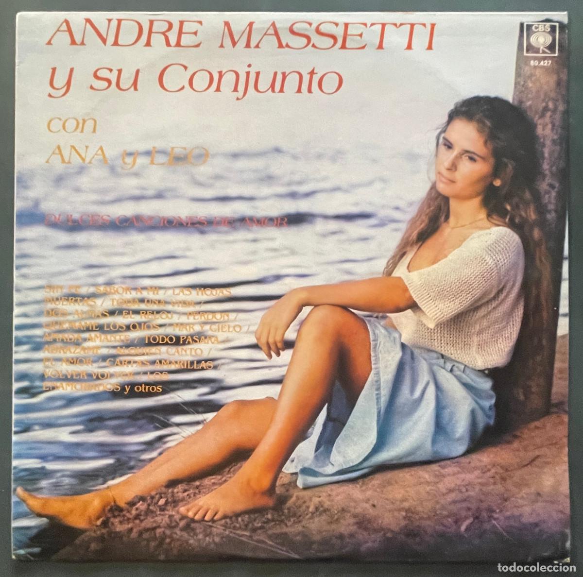 Dischi in vinile: ANDRE MASSETTI CON ANA Y LEO / DULCES CANCIONES DE AMOR / LP CBS 1985 / ARGENTINA