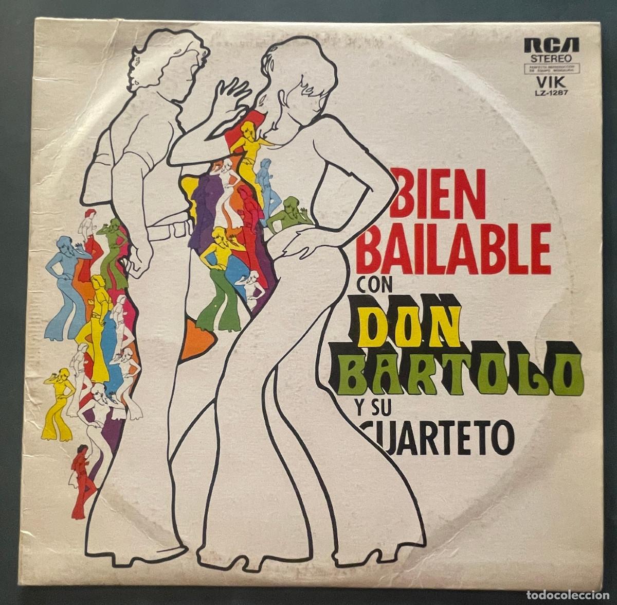 Discos de vinilo: DON BARTOLO Y SU CUARTETO / BIEN BAILABLE / LP RCA 1974 / ARGENTINA