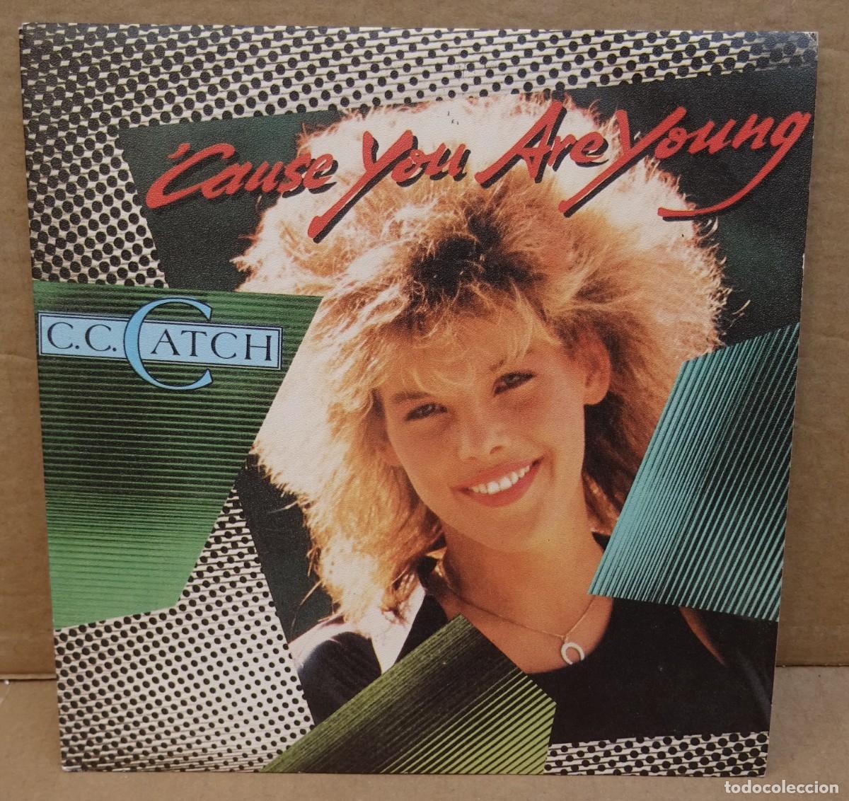 Discos de vinilo: C.C. Catch - 'Cause You Are Young Single Ariola Barcelona 1986