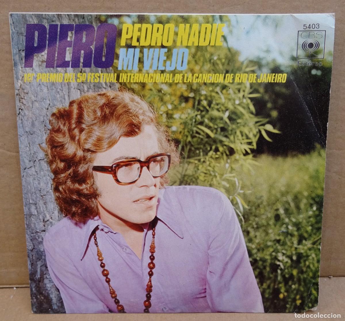 Vinyl records: Piero Pedro Nadie_Mi Viejo Single. CBS Madrid 1971