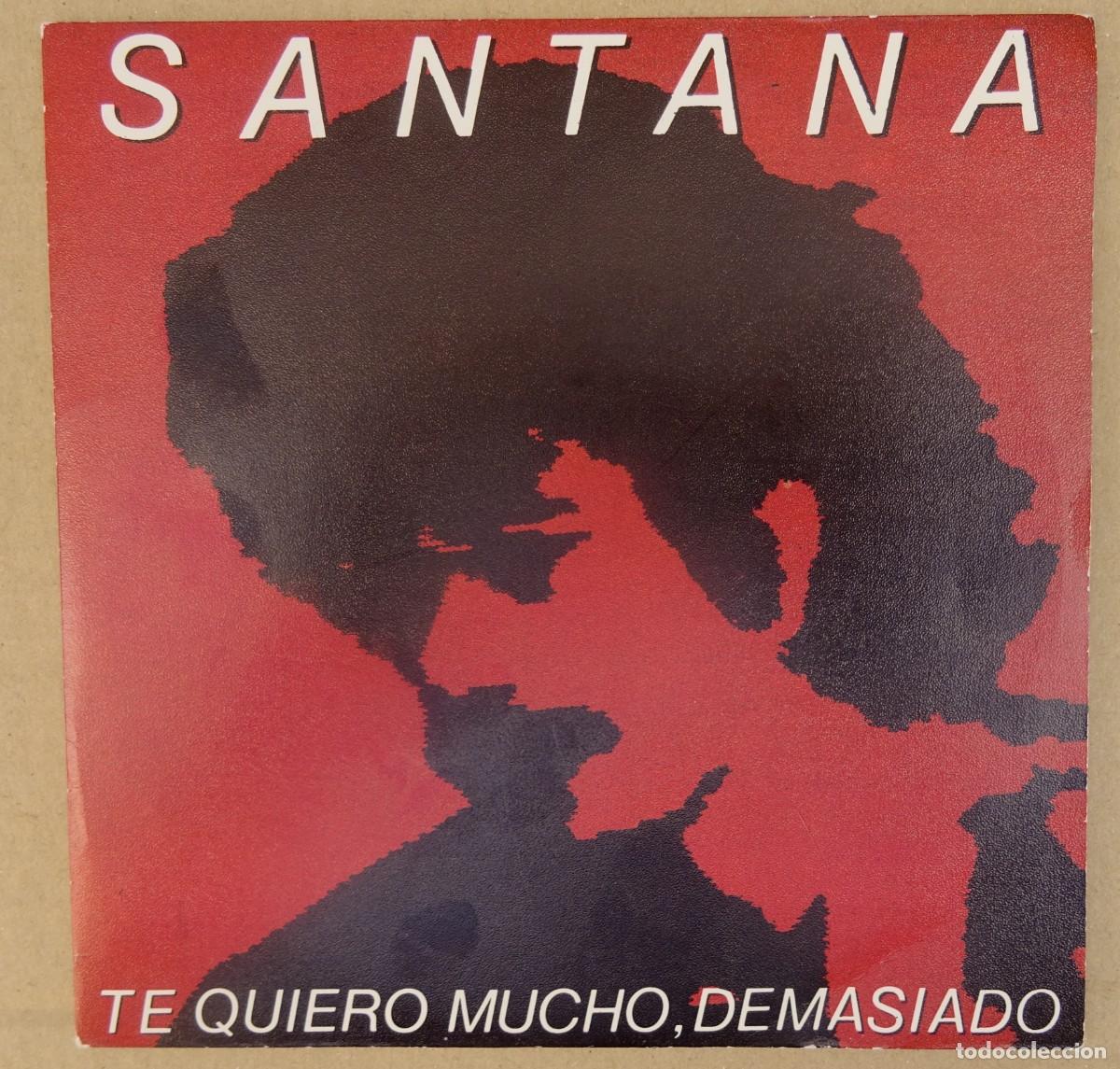 Discos de vinilo: SANTANA Te quiero mucho, demasiado BRIGHTEST STAR CBS Madrid 1981