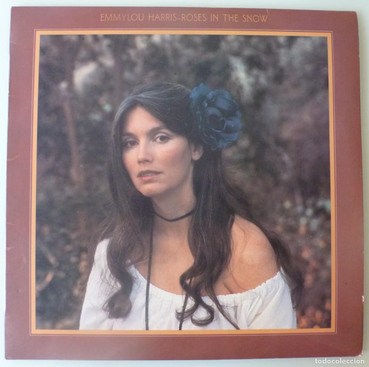 Discos de vinilo: EMMYLOU HARRIS - ROSES IN THE SNOW (LP WB-HISPAVOX 1980) LLEVA INSERTO