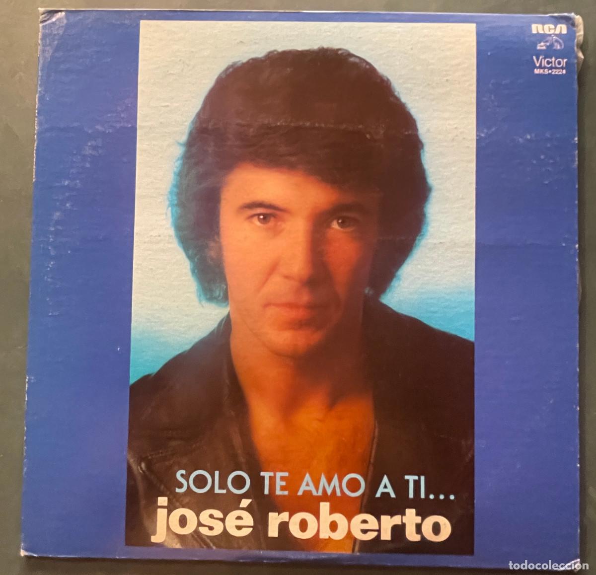 Vinyl records: JOSE ROBERTO / SOLO TE AMO A TI / LP RCA 1980 / MEXICO