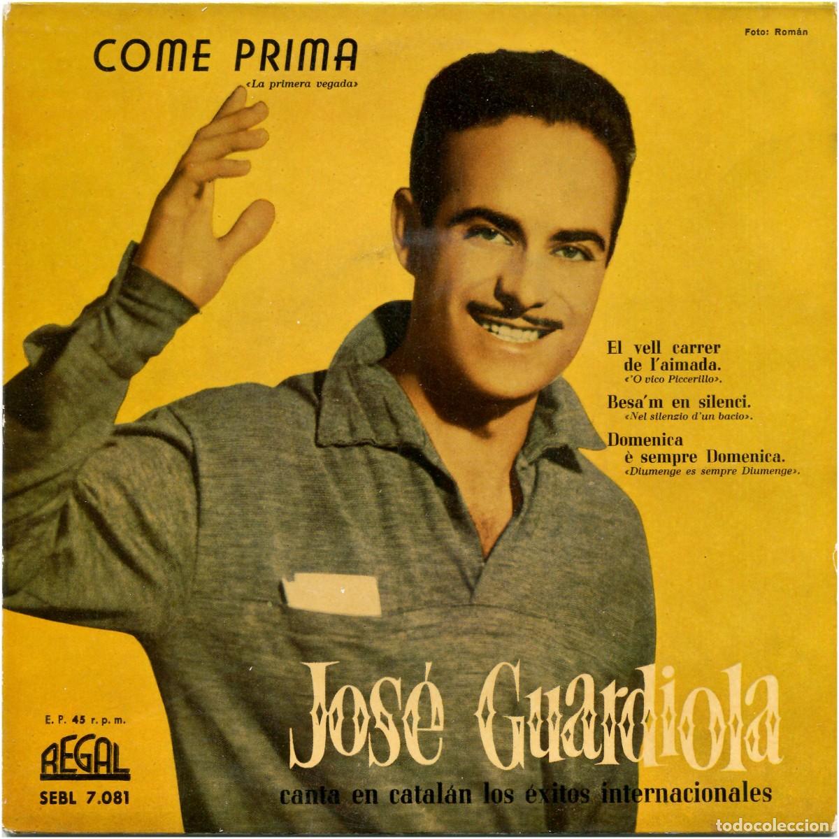 Discos de vinilo: Jos&eacute; Guardiola - Come Prima (en catal&aacute;n) - EP Spain 1958 - Regal SEBL 7081 - VG+/EX