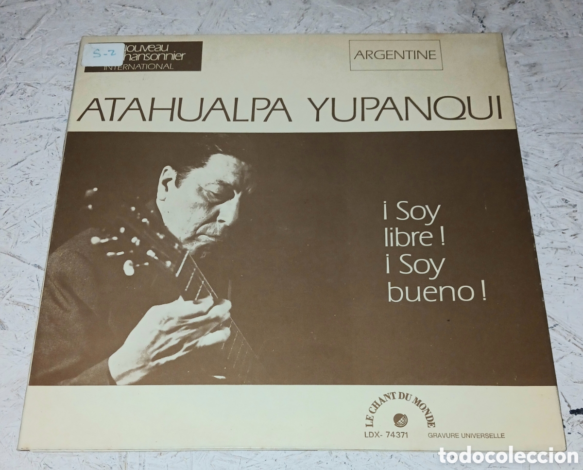 Discos de vinilo: Vinilo LP &iexcl;Soy Libre! &iexcl;Soy Bueno! &ndash; Atahualpa Yupanqui &ndash; Le Chant Du Monde (LDX-74371, Tri-Fold)