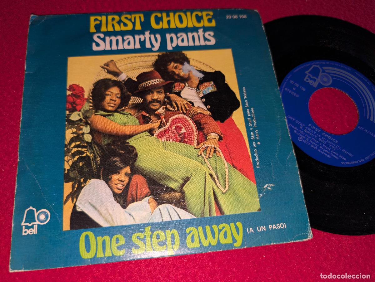 Discos de vinilo: FIRST CHOICE Smarty pants/One step away 7'' SINGLE 1973 Bell ESPA&Ntilde;A SPAIN