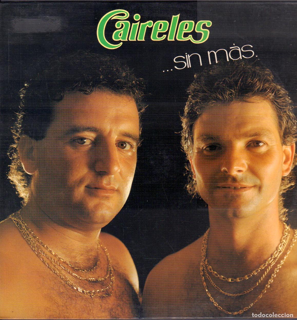 Discos de vinilo: CAIRELES - ...SIN MAS / AQUELLA NOCHE, MI ESPERANZA, GLORIA.../ LP KIRIDIS 1991 RF-26808