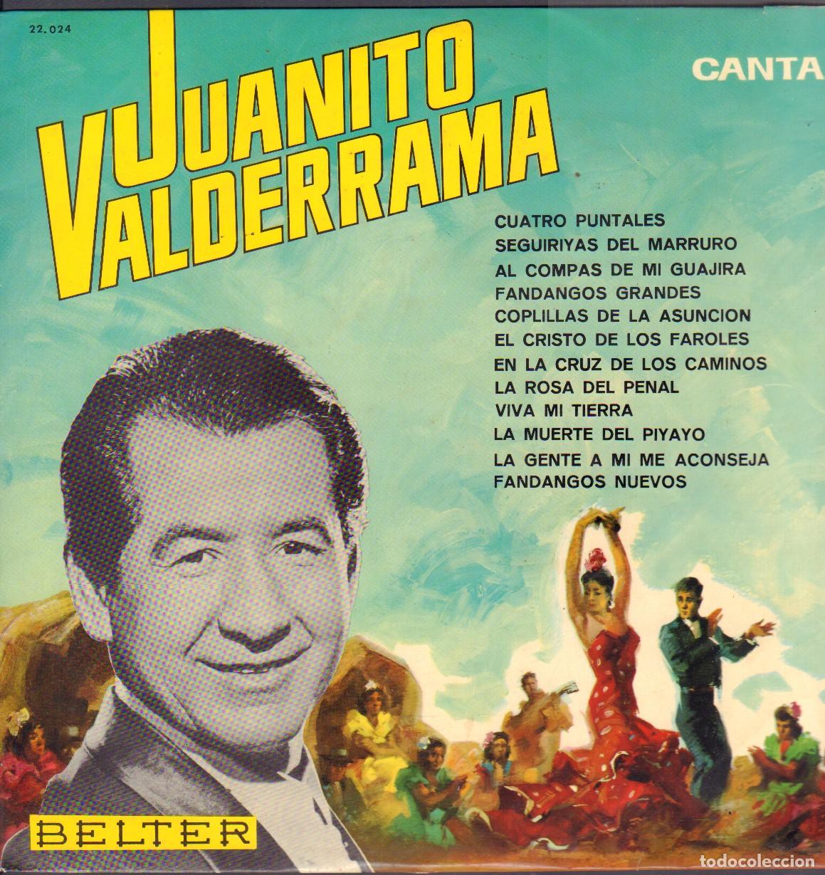 Discos de vinilo: JUANITO VALDERRAMA - CUATRO PUNTALES, FANDANGOS GRANDES, VIVA MI TIERRA.../ LP BELTER 1966 RF-26816