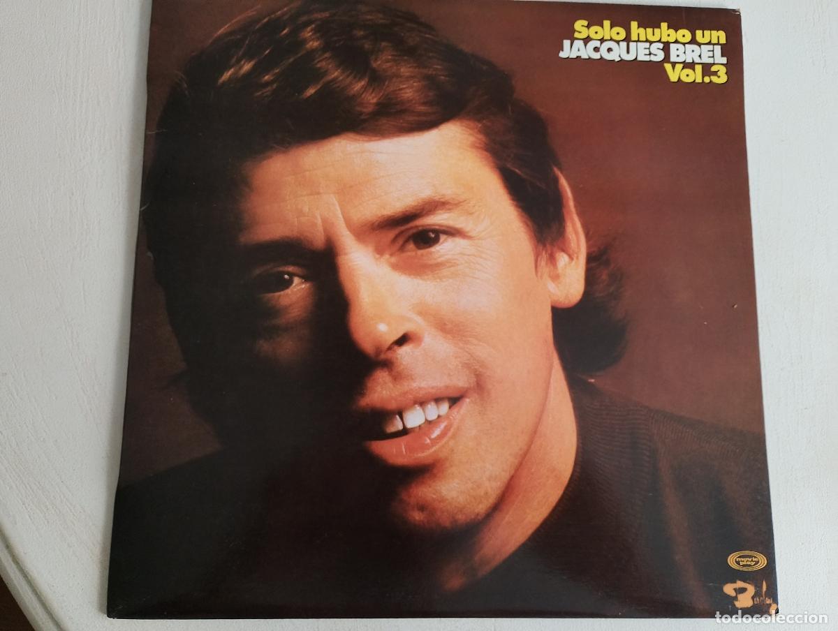 Discos de vinilo: Jacques Brel &ndash; Solo Hubo Un Jacques Brel Vol. 3,1980, ed espa&ntilde;ola