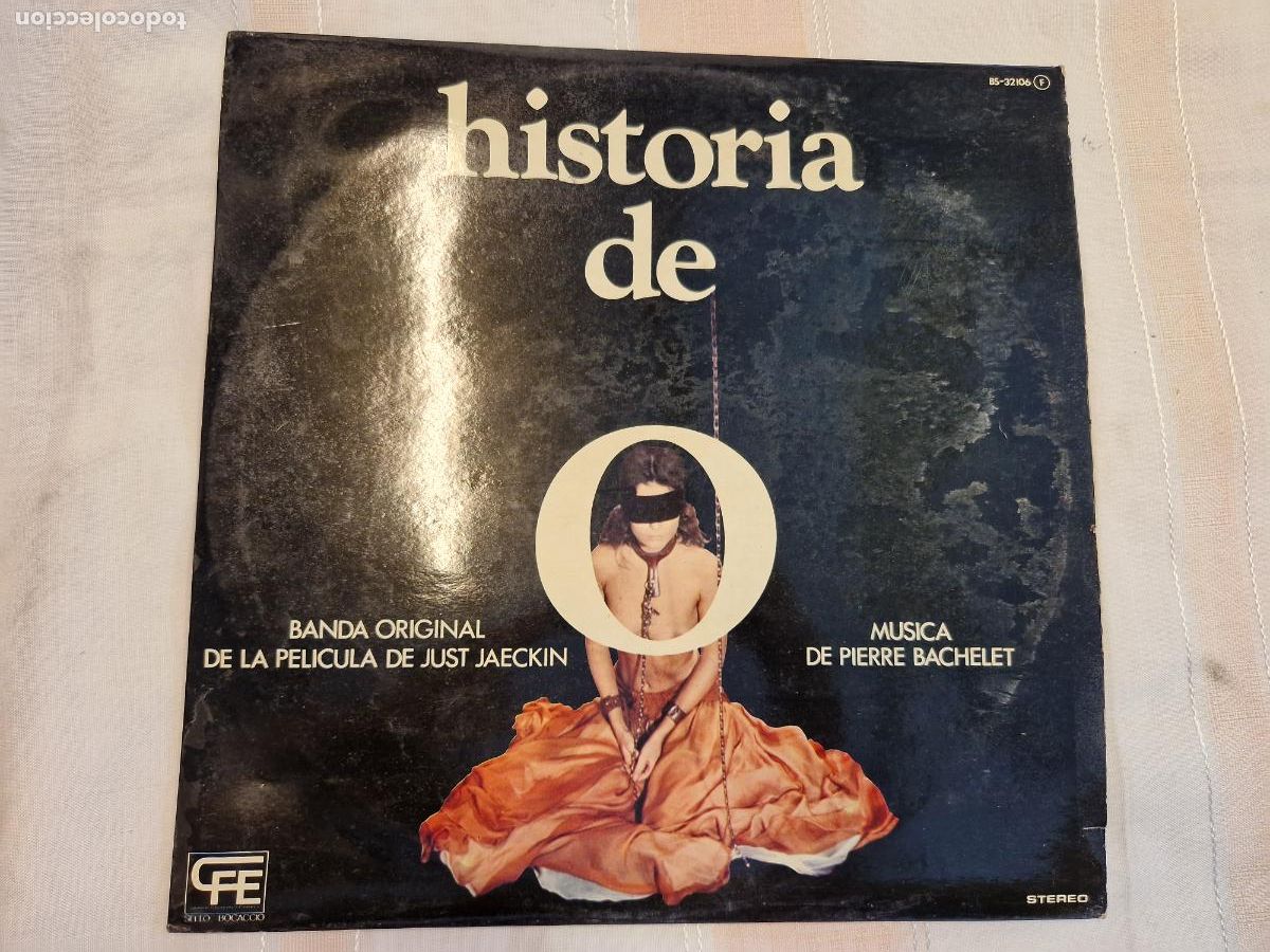 Discos de vinilo: SINGLE. HISTORIA DE O. BANDA ORIGINAL DE LA PELICULA DE JUST JAECKIN. MUSICADE PIERRE BACHELET.