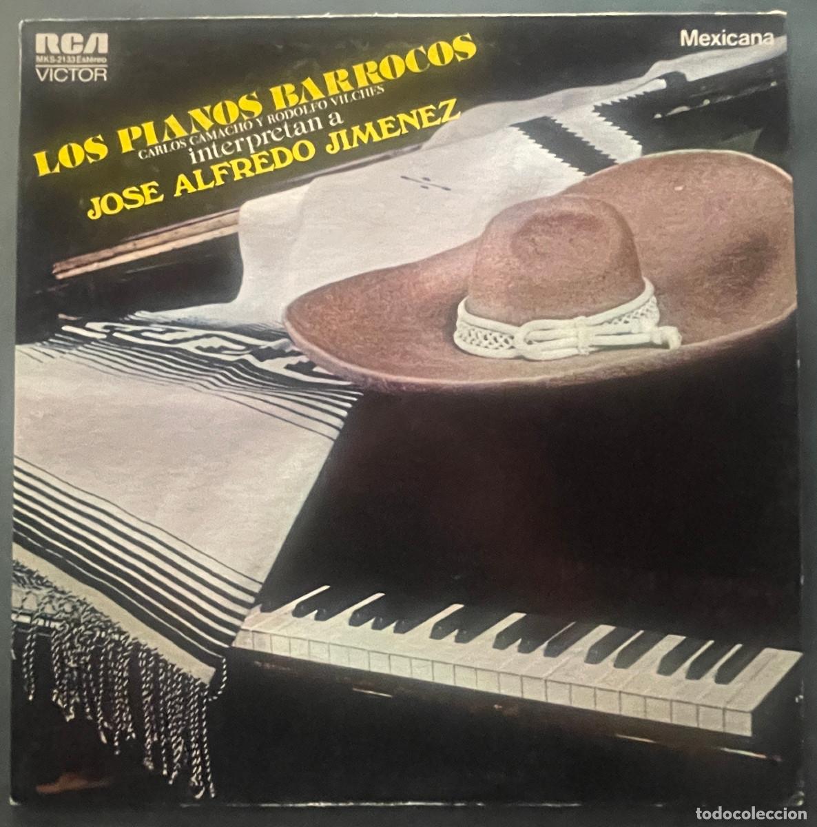 Disques de vinyle: LOS PIANOS BARROCOS / INTERPRETAN A JOSE ALFREDO JIMENEZ / LP RCA 1978 / MEXICO