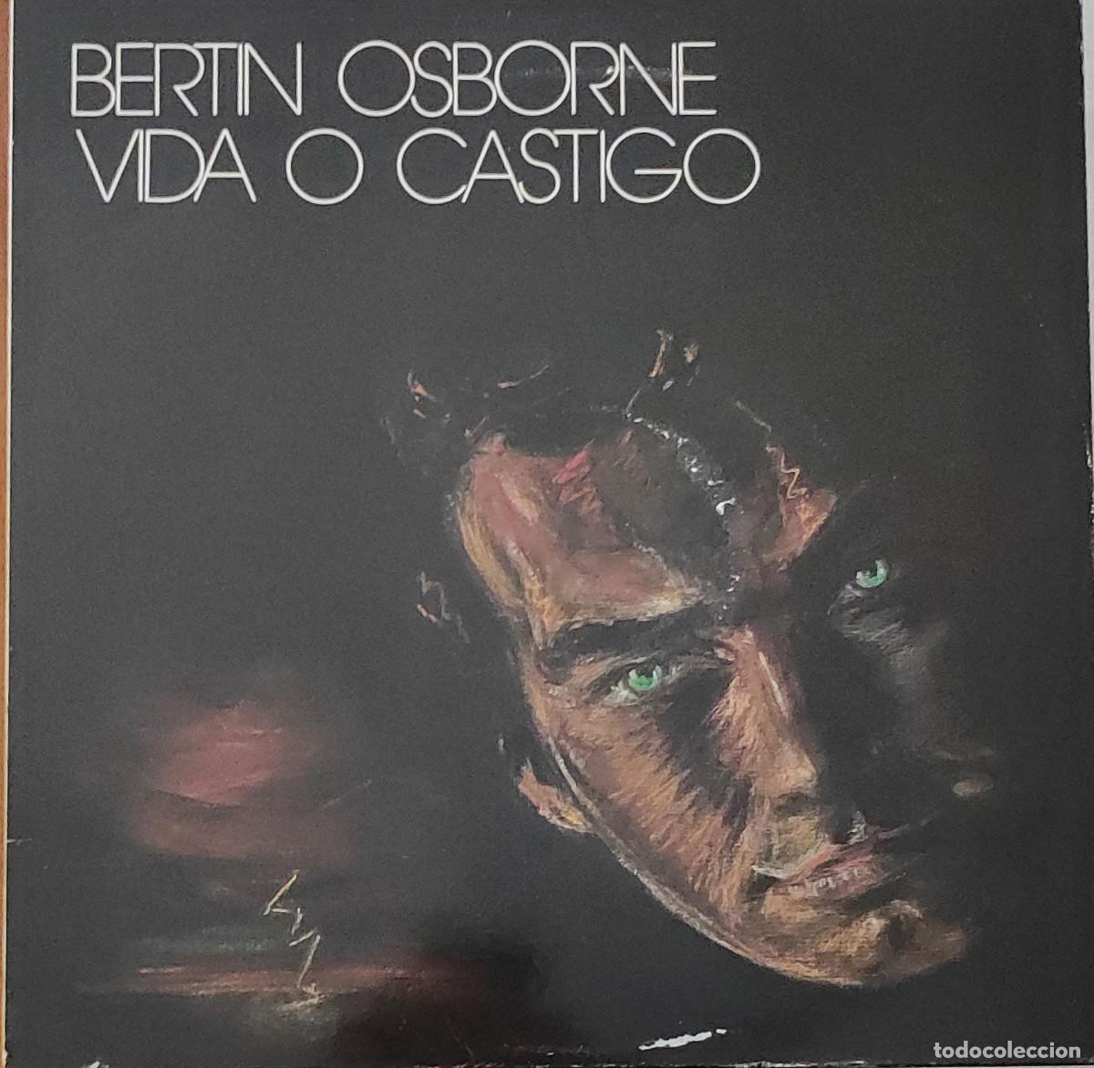 Discos de vinilo: Bert&iacute;n Osborne &ndash; Vida o Castigo (1983, WEA &ndash; 244622‑1)