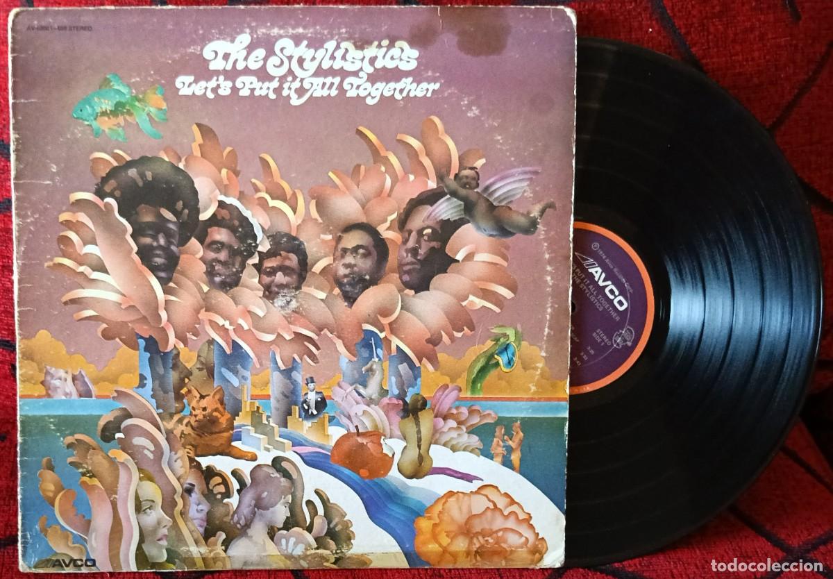 Discos de vinilo: THE STYLISTICS ** Let's Put It All Together ** VINILO LP 1974 USA