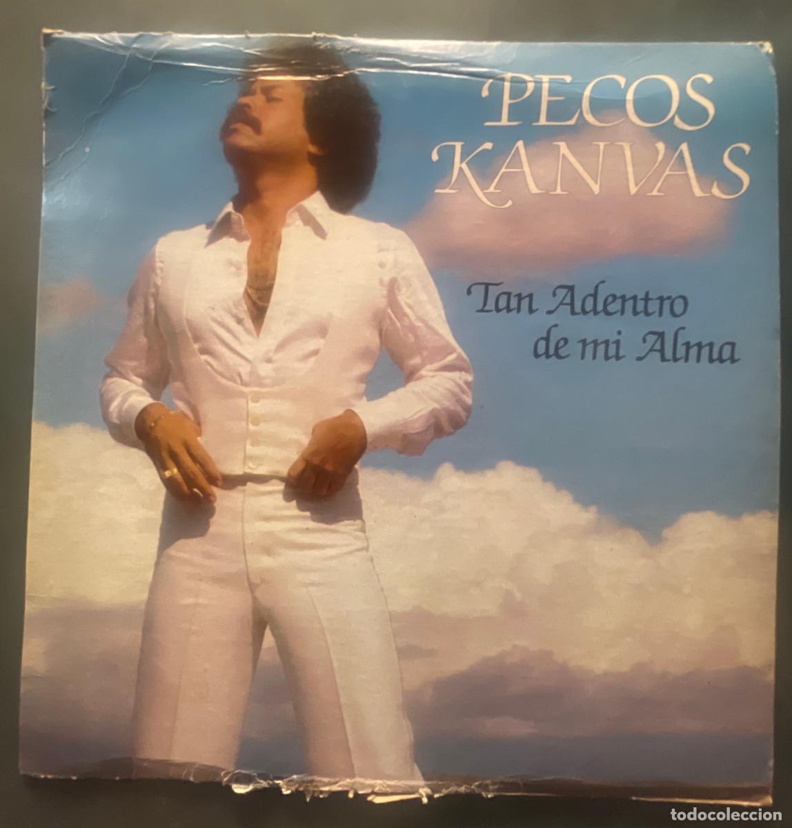Discos de vinil: PECOS KANVAS / TAN ADENTRO DE MI ALMA / LP VELVET 1982 / PUERTO RICO