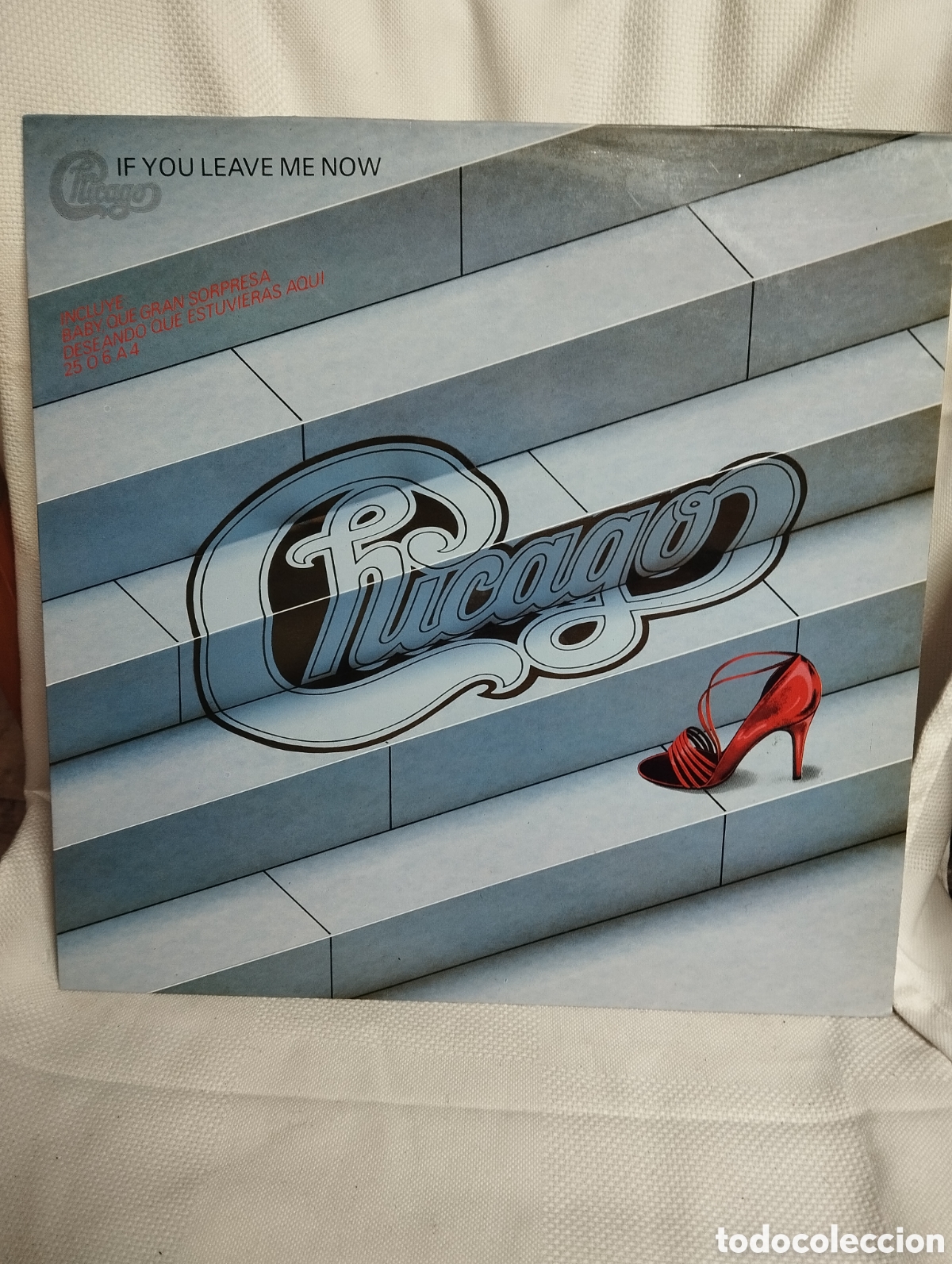Discos de vinil: CHICAGO , IF YOU LEAVE ME NOW