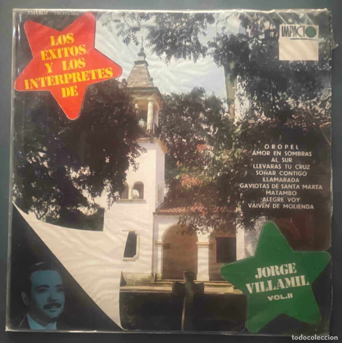 Discos de vinil: JORGE VILLAMIL / LOS EXITOS Y LOS INTERPRETES DE (VOL.II) / LP IMPACTO 19?? / COLOMBIA