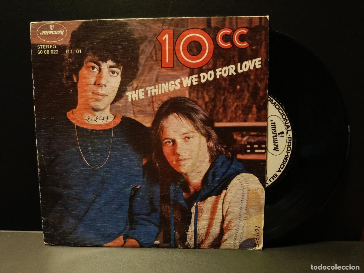 Discos de vinilo: 10 CC (TEN CC) THE THINGS WE DO FOR LOVE SINGLE ESPA&Ntilde;A 1976 PDELUXE