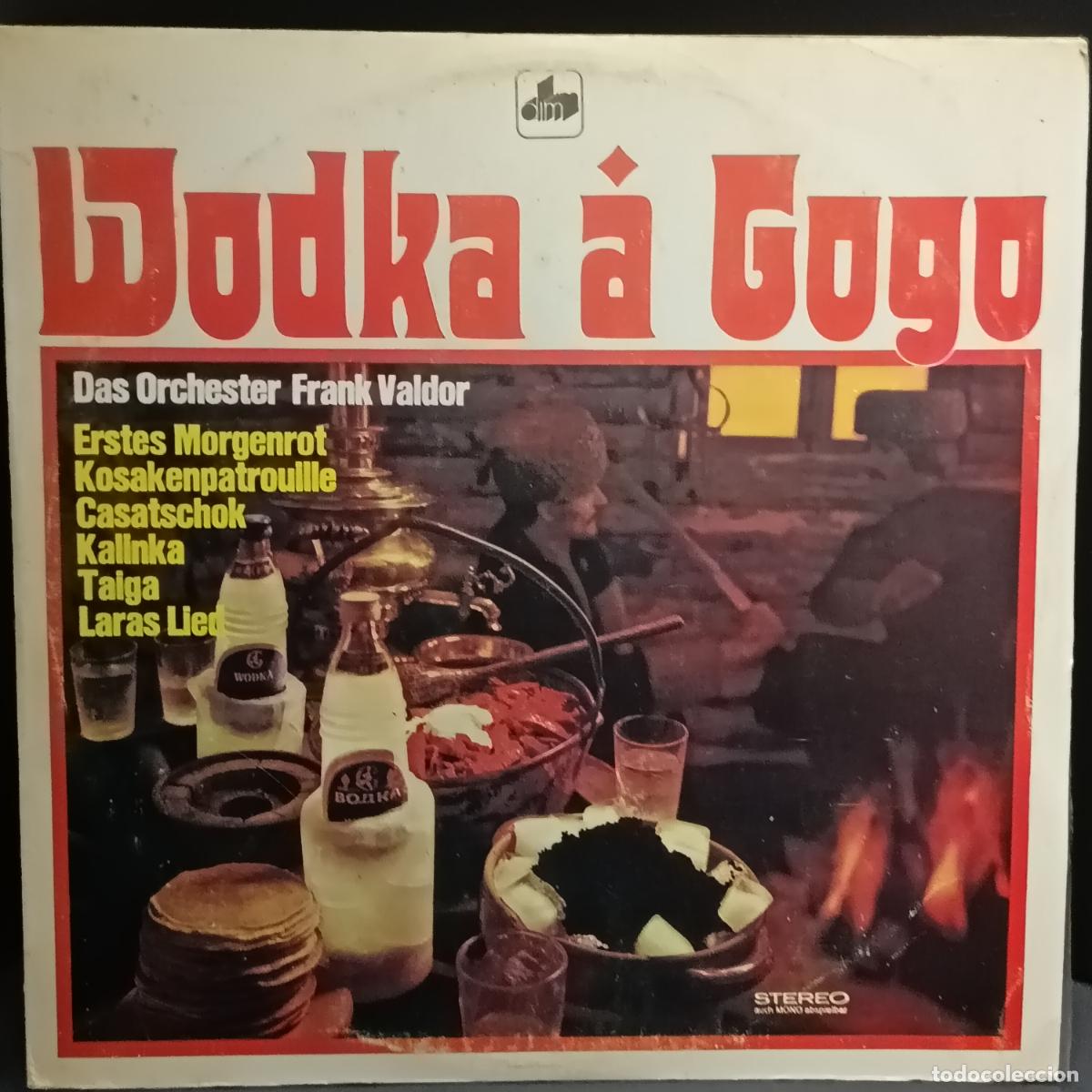 Discos de vinilo: LP Wodka &Agrave; Gogo. Orquesta Frank Valdor con Conjunto Balalaikas Schwarzemeer y su grupo Go-Go Girls