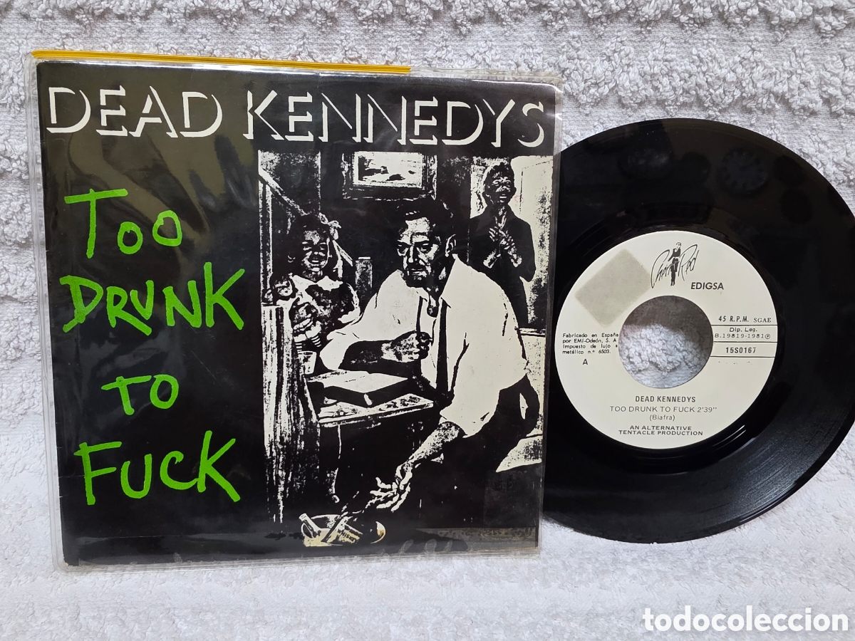 Discos de vinilo: Dead Kennedys&nbsp;&ndash;&nbsp;Too Drunk To Fuck Spain 1981