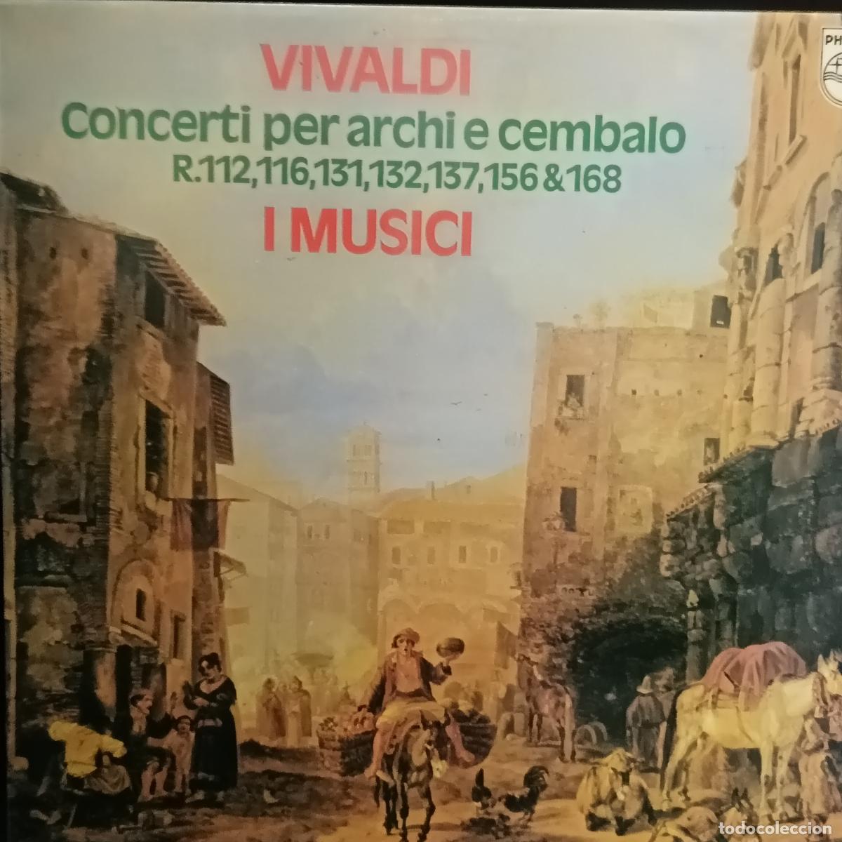 Discos de vinilo: LP Vivaldi, I Musici &ndash; Concerti Per Archi E Cembalo R.112,116,131,132,137,156 & 168