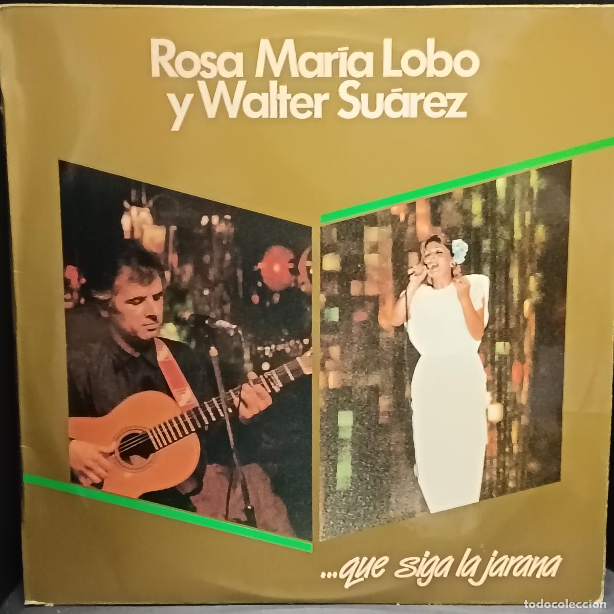 Discos de vinilo: Rosa Mar&iacute;a Lobo y Walter Su&aacute;rez &ndash; ... Que Siga La Jarana. LP 1988.