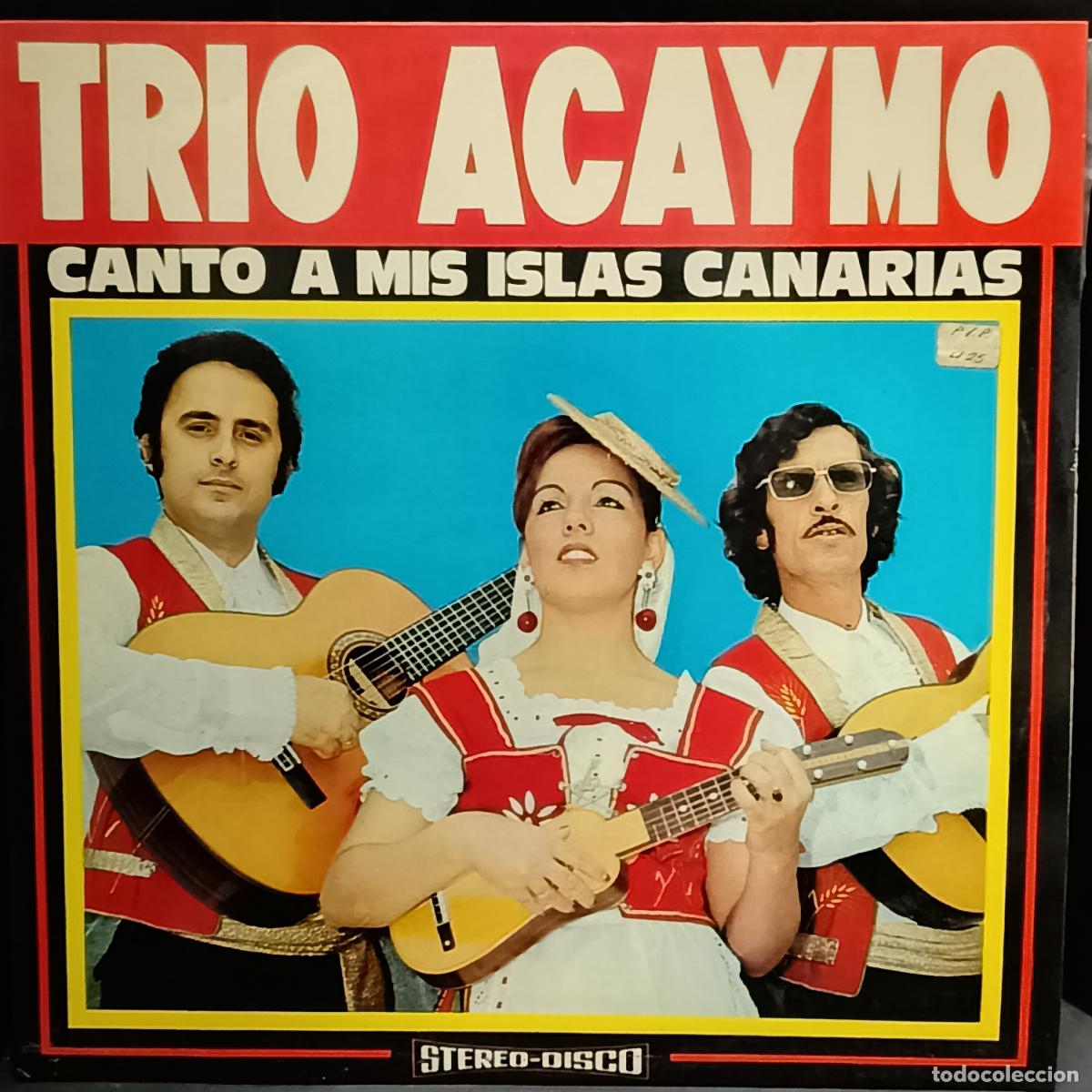 Discos de vinilo: LP Tr&iacute;o Acaymo &ndash; Canto A Mis Islas Canarias
