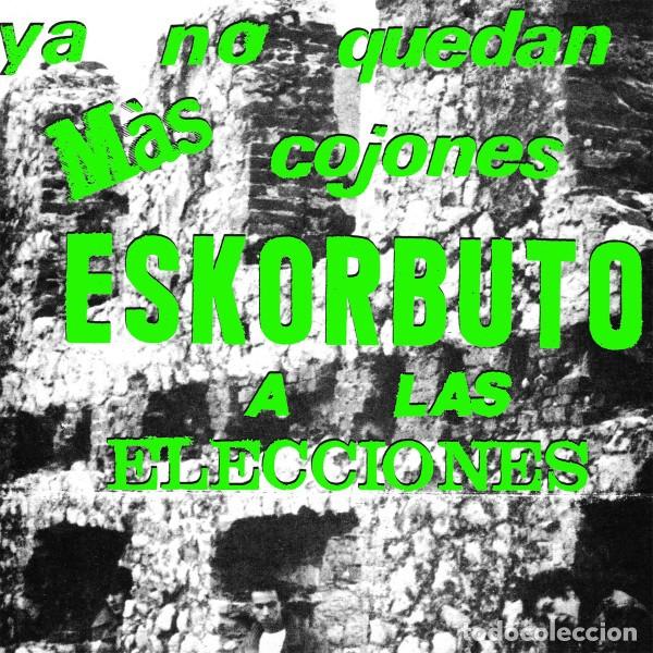 Discos de vinilo: Eskorbuto &ndash; Ya No Quedan M&aacute;s Cojones, Eskorbuto A Las Elecciones - EP Reedici&oacute;n vinilo verde - Nuevo