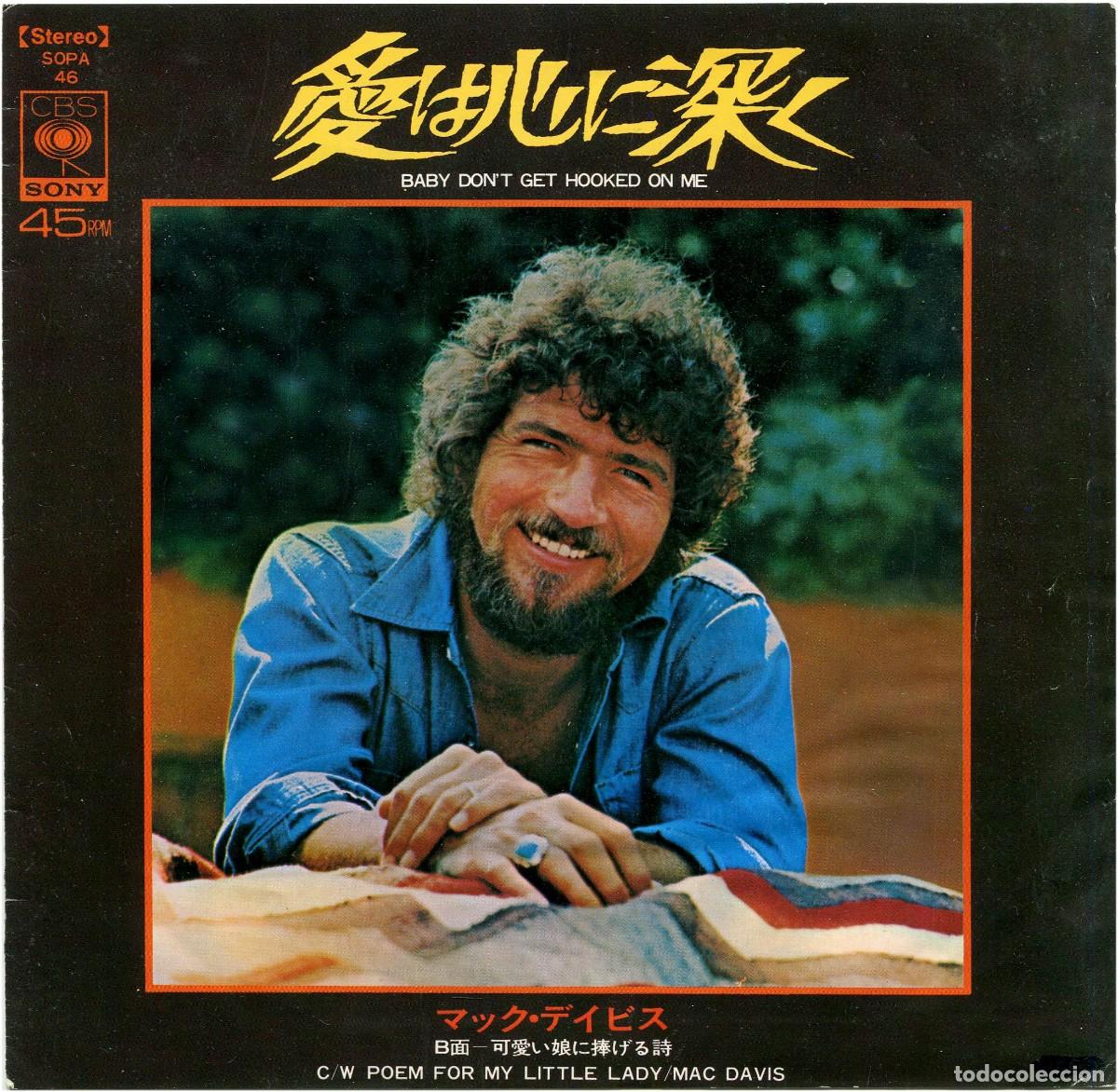 Discos de vinilo: Mac Davis - Baby Don't Get Hooked On Me - SG Japan 1972 - VG+/VG+
